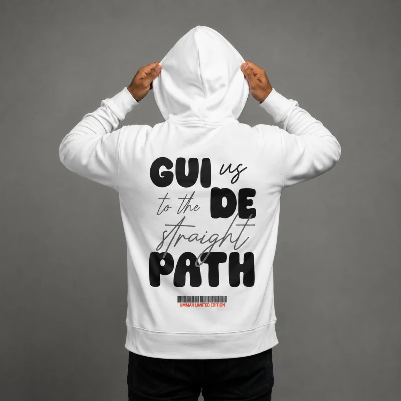 Guide Us to the Straight Path Hoodie - Limited Edition