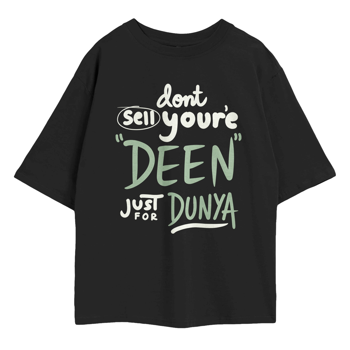 Don't Sell Your Deen Oversized T-Shirt