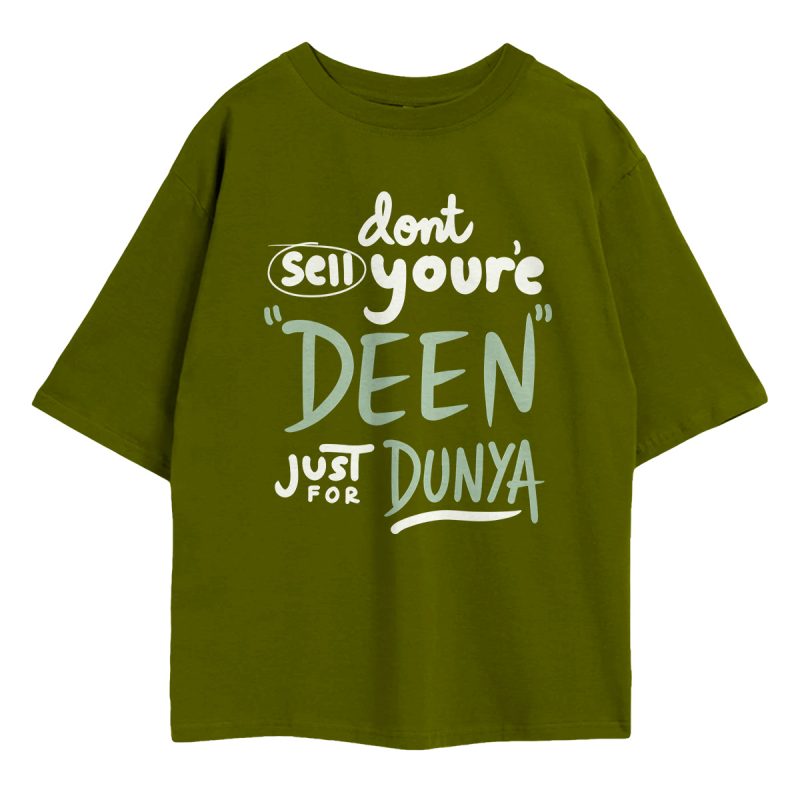 Don't Sell Your Deen Oversized T-Shirt in black — bold Deen Dunya Islamic typographic tee", "Don't Sell Your Deen Oversized T-Shirt in olive