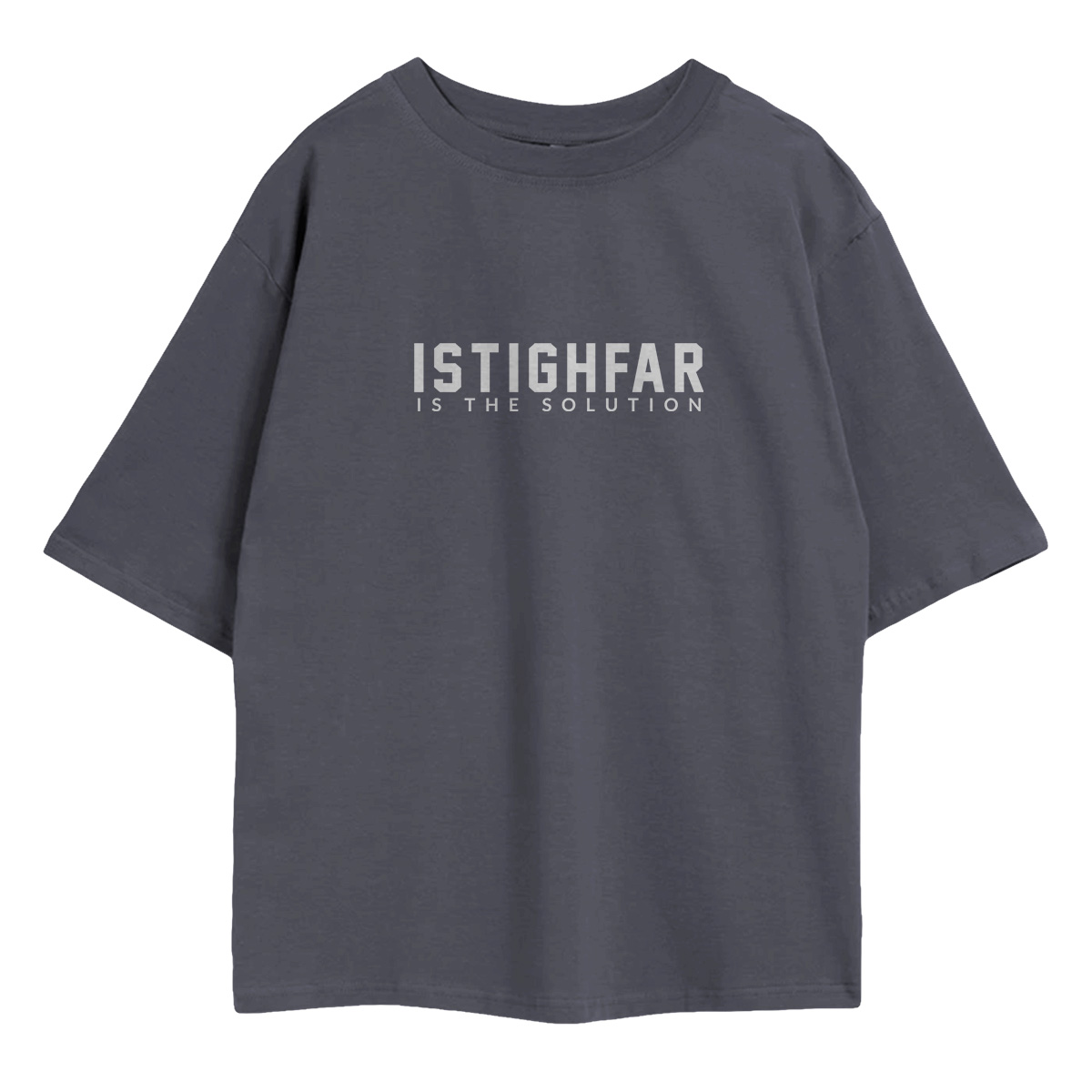 Istighfar Is the Solution Oversized T-Shirt in black — bold Islamic forgiveness reminder block print tee", "Istighfar Oversized T-Shirt in grey", "Istighfar Oversized T-Shirt in chocolate