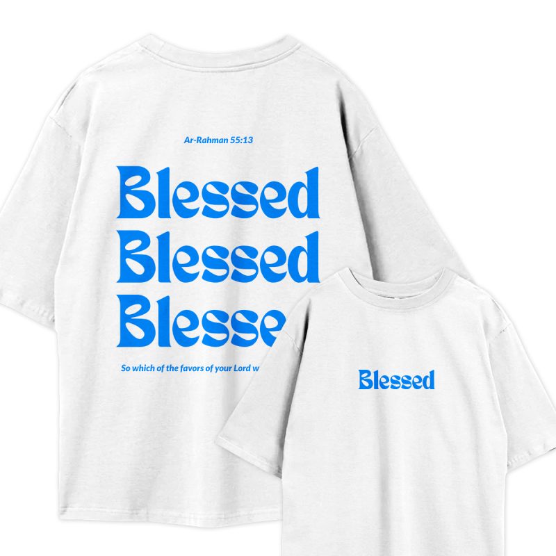 Blessed Oversized T-Shirt front — Blessed chest print Islamic blue tee" and "Blessed Oversized T-Shirt back — triple Blessed bold blue print Surah Ar-Rahman 55:13 oversized Islamic shirt